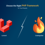 Choose the Right PHP Framework: Laravel or Codeigniter